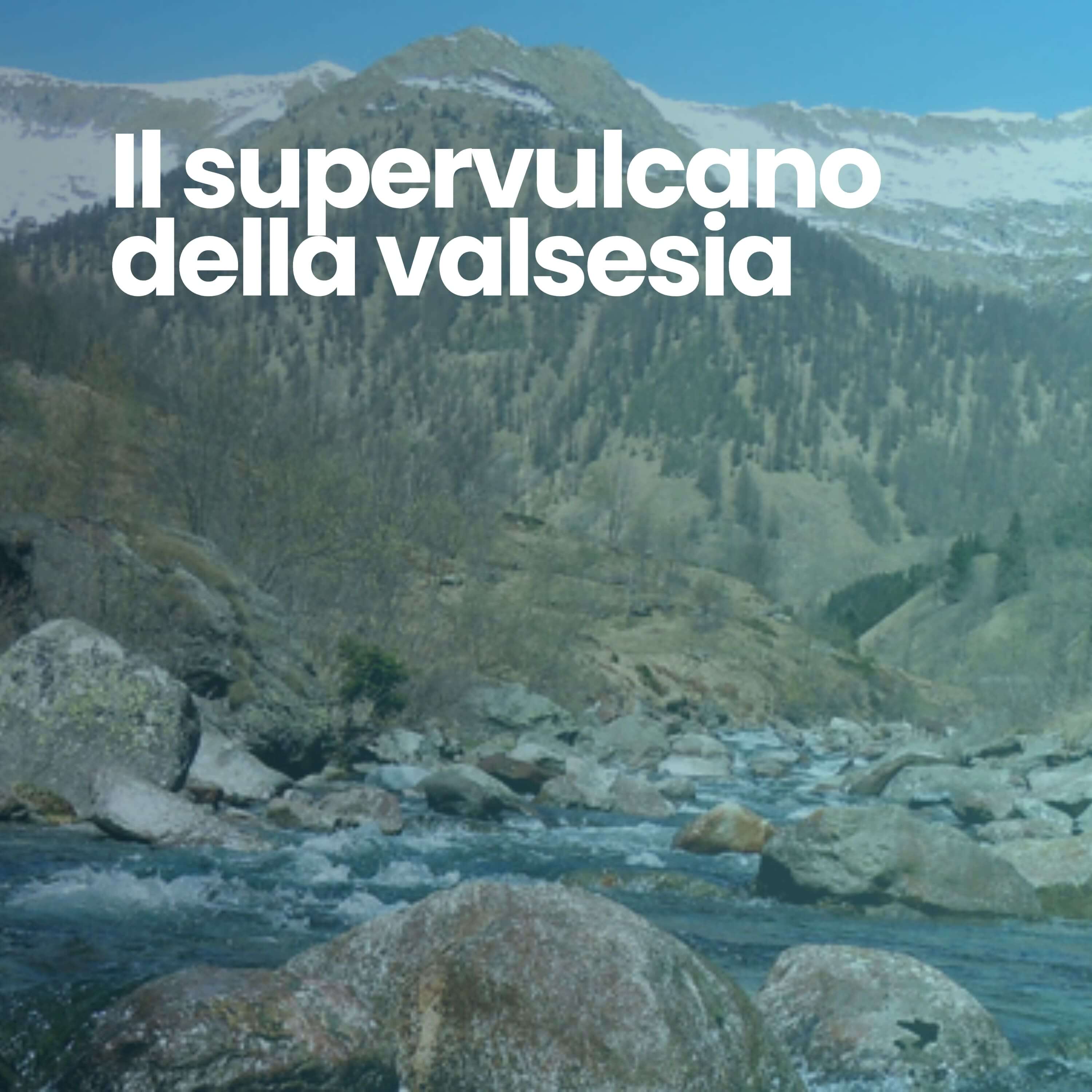Il supervulcano della Valsesia episode artwork